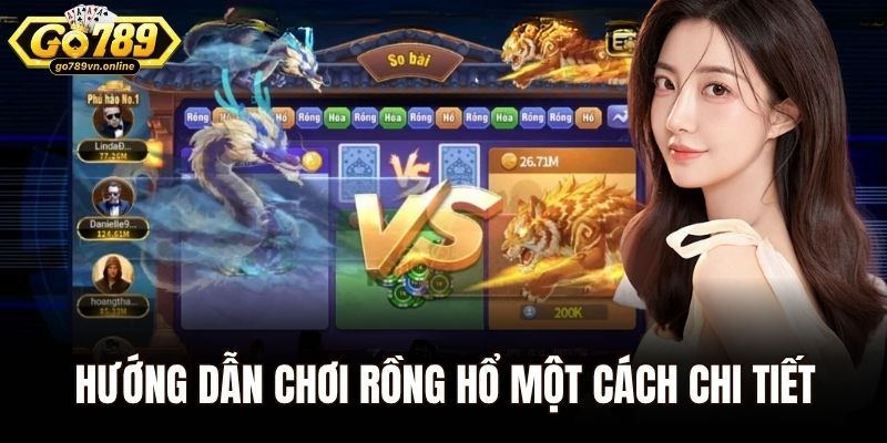 Hướng dẫn chơi Rồng Hổ một cách chi tiết dành cho người mới