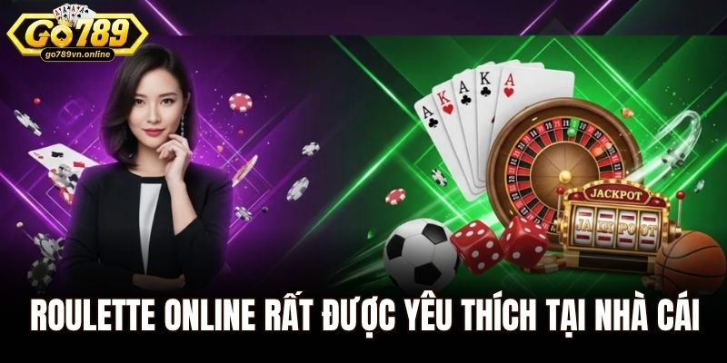 Roulette online đang rất được yêu thích tại nhà cái